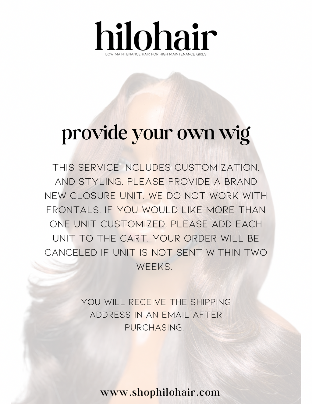PROVIDE YOUR OWN WIG